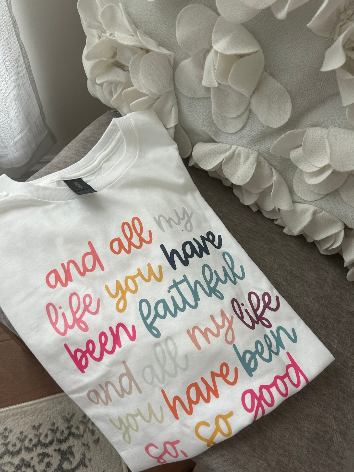 All my life you have been faithful short sleeve TEE