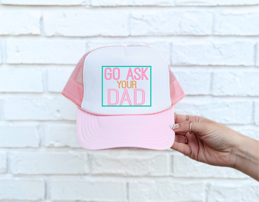 Ask Your Dad Light Pink & White Trucker Hat/Light Pink Ink